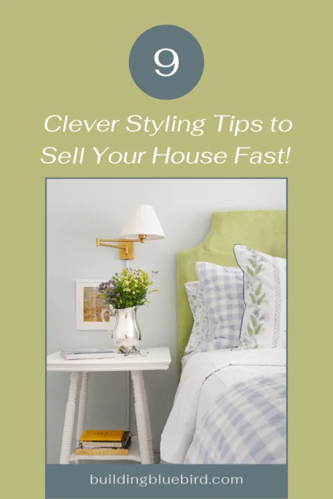 9 Clever Styling Tips to Sell Your House Fast (Interior Designer Approved!)