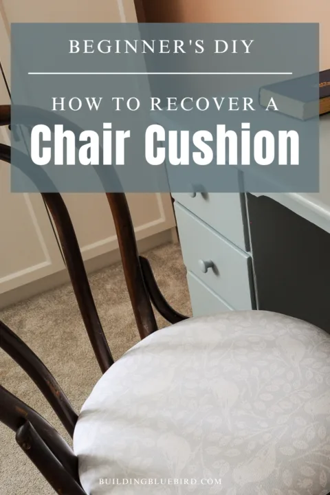 How to Replace a Chair Cushion  Confessions of a Serial Do-it-Yourselfer