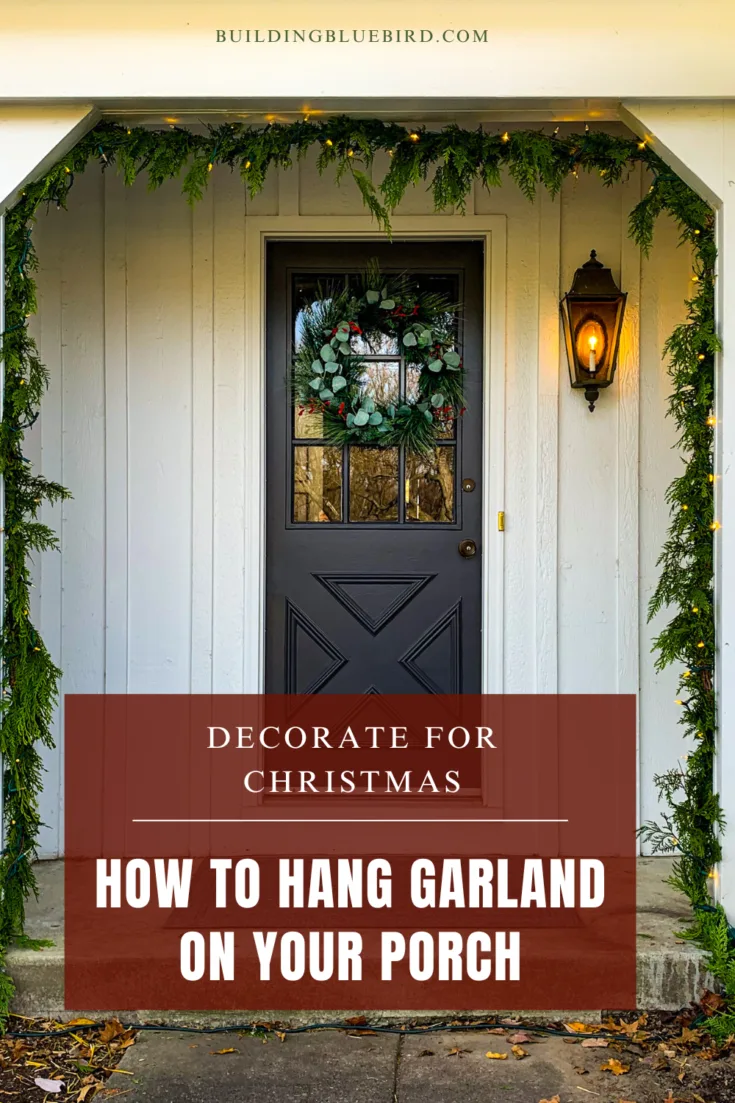 How to Hang Christmas Garland Outdoors with Lights