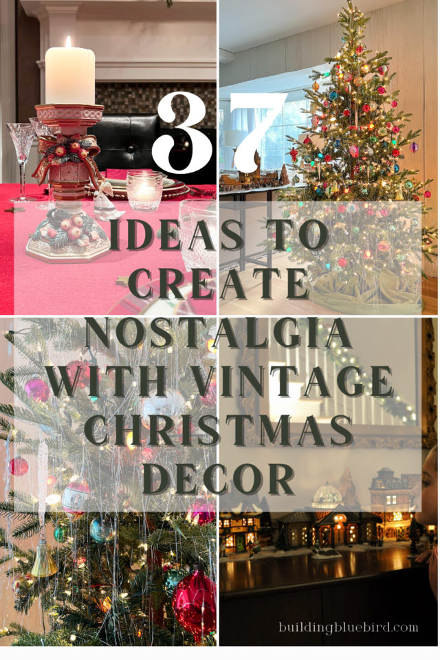 37 Vintage Christmas Decorating Ideas You Will Love - Building Bluebird